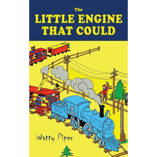The Little Engine That Could [1930 Color Illustrated Edition]