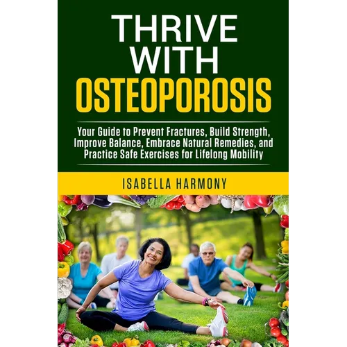Thrive with Osteoporosis