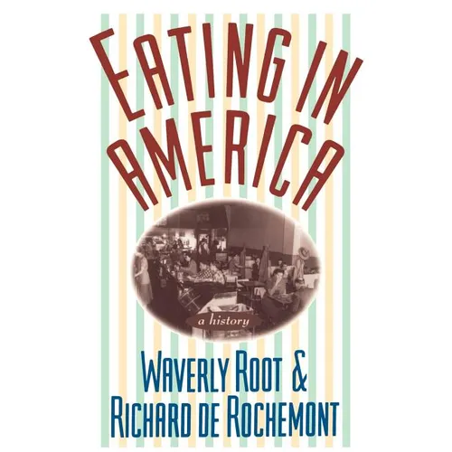Eating in America: A History