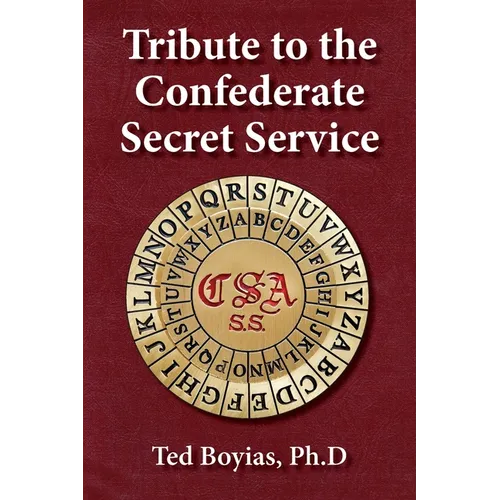 Tribute to the Confederate Secret Service