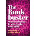 The Bonkbuster: Women's Popular Reading in the Long 1980s