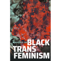 Black Trans Feminism