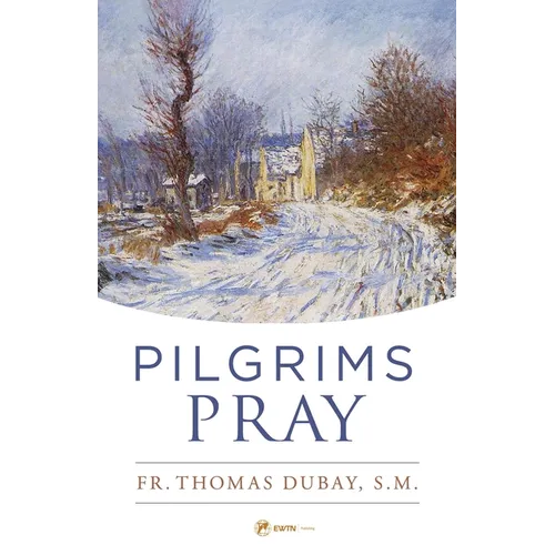 Pilgrims Pray
