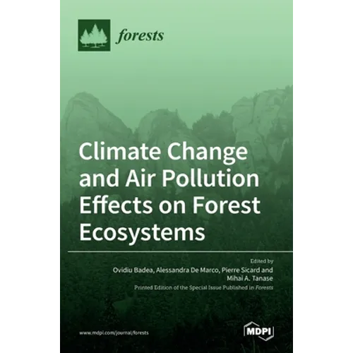 Climate Change and Air Pollution Effects on Forest Ecosystems