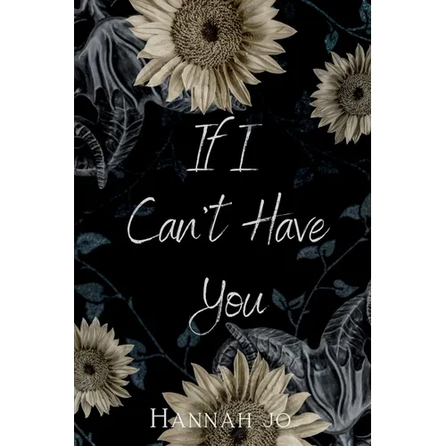 If I Can't Have You