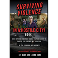 Surviving Violence in a Hostile City