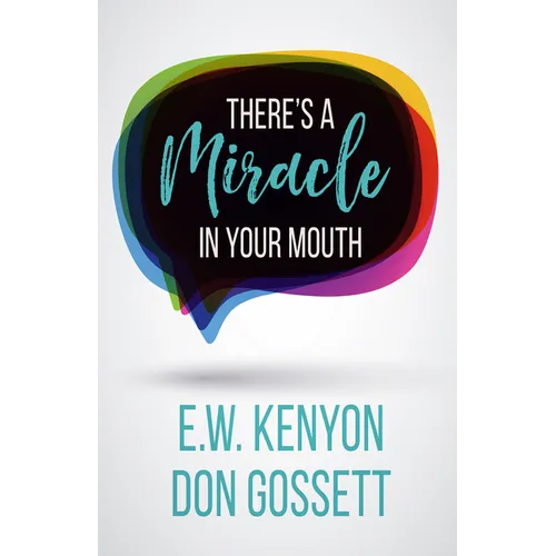 There's a Miracle in Your Mouth