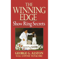 The Winning Edge: Show Ring Secrets