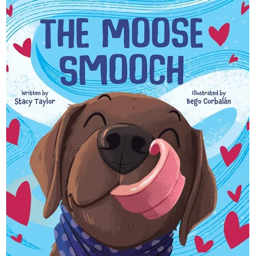 The Moose Smooch