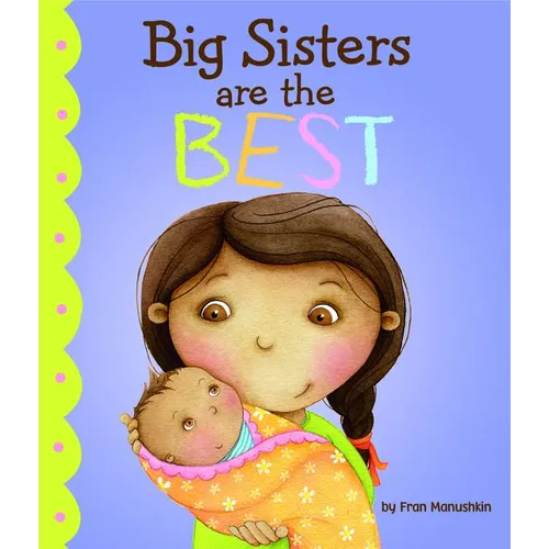 Big Sisters Are the Best