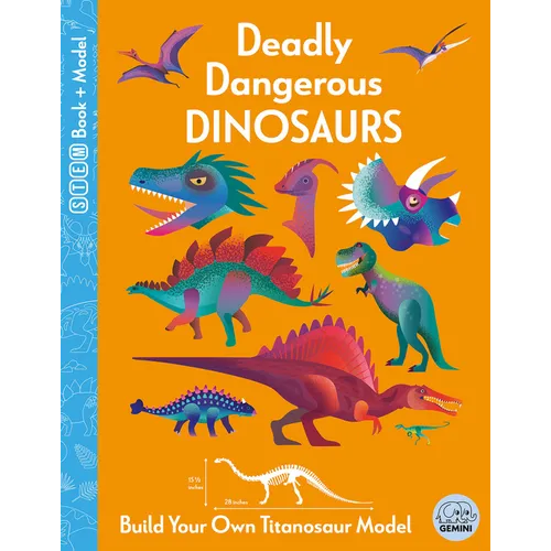 Deadly Dangerous Dinosaurs