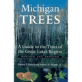Michigan Trees: A Guide to the Trees of the Great Lakes Region
