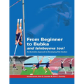 From Beginner to Bubka: An Australian Approach to Developing Pole Vaulters