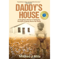 Daddy's House: A Daughter's Memoir of Setbacks, Triumphs & Rising Above Her Roots