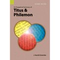 An Exegetical Summary of Titus and Philemon, 2nd Edition