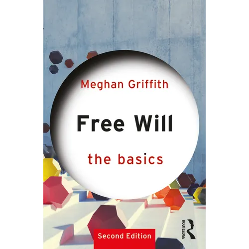 Free Will: The Basics