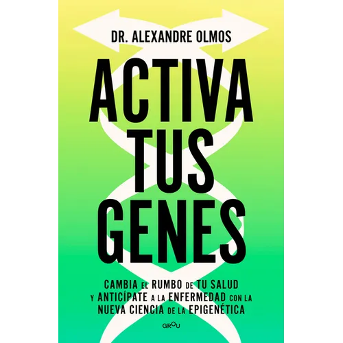 Activa Tus Genes / Activate Your Genes