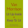Lit Up Inside / Keep 'er Lit: The Collected Lyrics