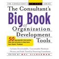 The Consultant's Big Book of Organization Development Tools