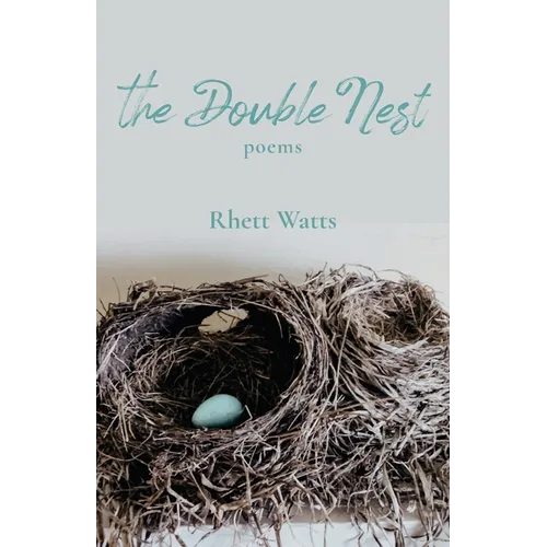 The Double Nest: Poems