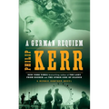 A German Requiem: A Bernie Gunther Novel