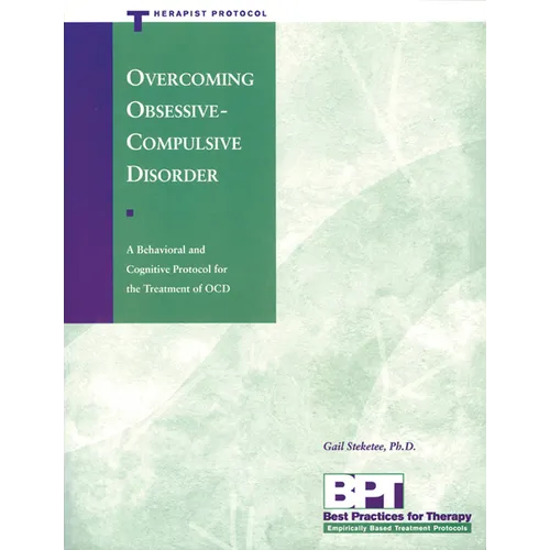Overcoming Obsessive-Compulsive Disorder - Therapist Protocol