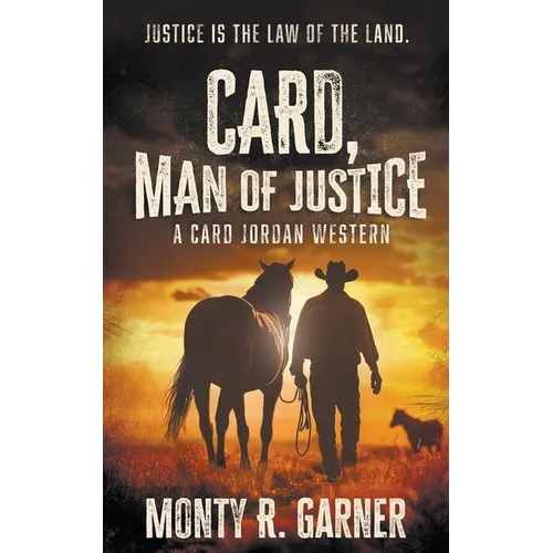 Card, Man of Justice: A Classic Western Adventure
