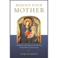 Behold Your Mother: A Biblical