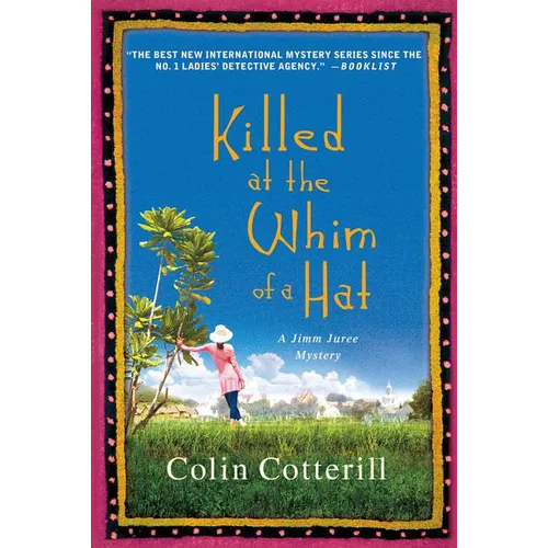 Killed at the Whim of a Hat: A Jimm Juree Mystery