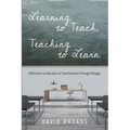Learning to Teach, Teaching to Learn: Reflections on Education as Transformation Through Dialogue
