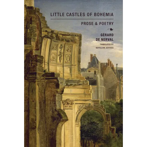 Little Castles of Bohemia: Prose and Poetry