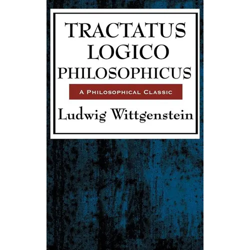 Tractatus Logico Philosophicus: A Sublime Book