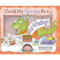 Could My Grandpa Be a Dinosaur?
