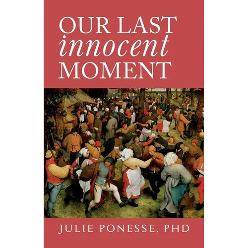 Our Last Innocent Moment