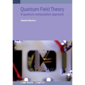 Quantum Field Theory: A quantum computation approach