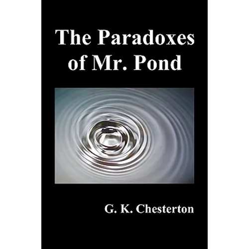 The Paradoxes of Mr. Pond