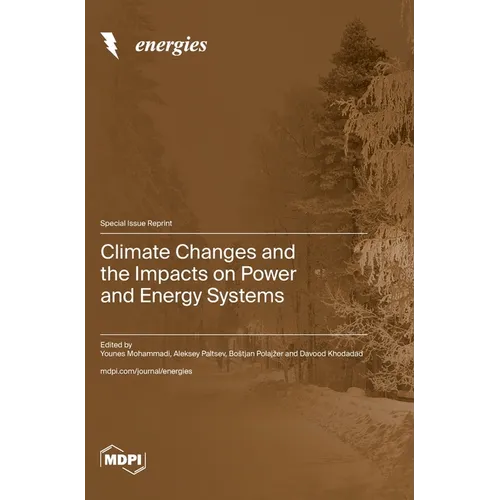 Climate Changes and the Impacts on Power and Energy Systems