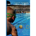 ...and Then They Won Gold: Stepping Stones to Swimming Excellence