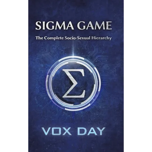 Sigma Game: The Complete Socio-Sexual Hierarchy