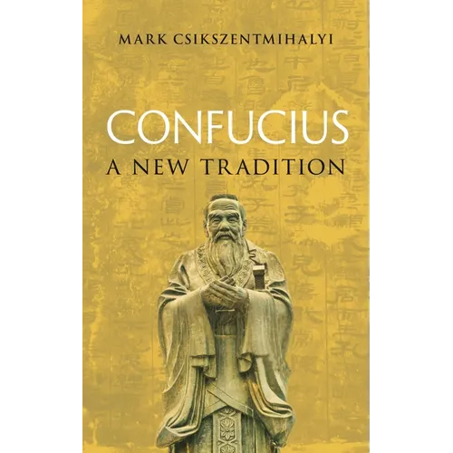 Confucius: A New Tradition