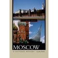 Moscow: A Cultural History