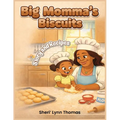 Big Momma's Biscuit: Story and Recipes