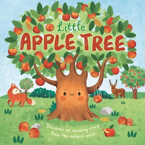 Nature Stories: Little Apple Tree: Discover an Amazing Story from the Natural World-Padded Board Book