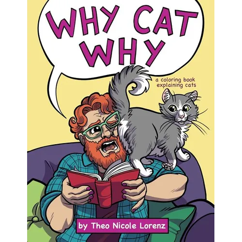 Why Cat Why: a coloring book explaining cats