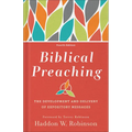 Biblical Preaching: The Development and Delivery of Expository Messages