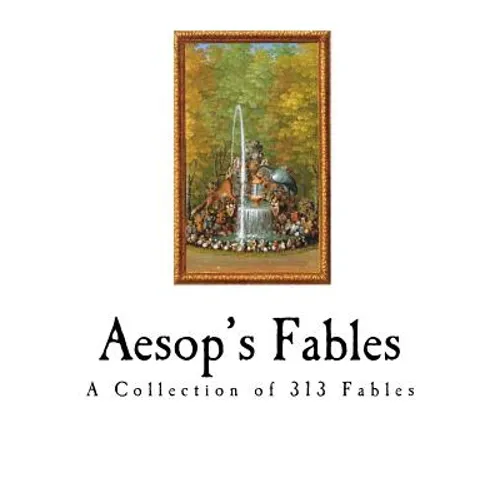Aesop's Fables: The Aesopica