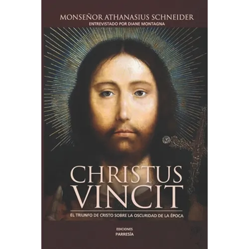 Christus Vincit: El triunfo de Cristo sobre la oscuridad de la Iglesia