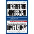 Reengineering Management: Mandate for New Leadership, the