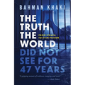 The Truth the World Did Not See for 47 Years
