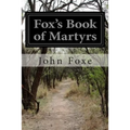 Fox's Book of Martyrs